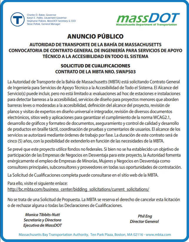 ANUNCIO PÚBLICO AUTORIDAD DE TRANSPORTE DE LA BAHÍA DE MASSACHUSETTS CONVOCATORIA DE CONTRATO GENERAL DE INGENIERÍA PARA SERVICIOS DE APOYO TÉCNICO A LA ACCESIBILIDAD EN TODO EL SISTEMA SOLICITUD DE CUALIFICACIONES CONTRATO DE LA MBTA NRO. SWAPS03